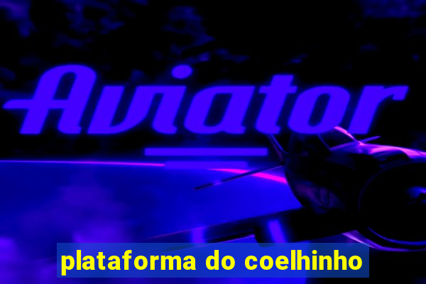 plataforma do coelhinho